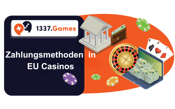 Zahlungsmethoden in EU Casinos